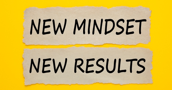 iStock-954630218_NEW_MINDSET_NEW_RESULTS_Website